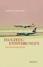 FLUGZEUGENTFÜHRUNGEN FLUGZEUGENTFÜHRUNGEN