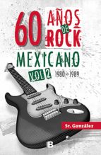 60 AÑOS DE ROCK MEXICANO. VOL. 2 60 AÑOS DE ROCK MEXICANO. VOL. 2