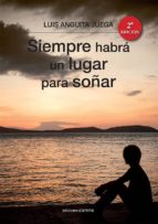 SIEMPRE HABRÁ UN LUGAR PARA SOÑAR SIEMPRE HABRÁ UN LUGAR PARA SOÑAR