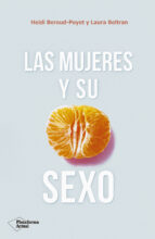 LAS MUJERES Y SU SEXO LAS MUJERES Y SU SEXO