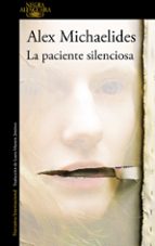LA PACIENTE SILENCIOSA LA PACIENTE SILENCIOSA