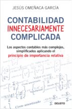 CONTABILIDAD INNECESARIAMENTE COMPLICADA CONTABILIDAD INNECESARIAMENTE COMPLICADA