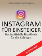 INSTAGRAM FÜR EINSTEIGER INSTAGRAM FÜR EINSTEIGER