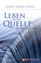 Leben an der Quelle