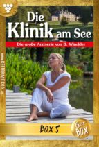 DIE KLINIK AM SEE JUBILÄUMSBOX 5 ? ARZTROMAN DIE KLINIK AM SEE JUBILÄUMSBOX 5 ? ARZTROMAN
