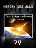 DAS ZEITPARADOXON (HEROEN DES ALLS) DAS ZEITPARADOXON (HEROEN DES ALLS)