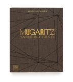 MUGARITZ. VANISHING POINTS MUGARITZ. VANISHING POINTS