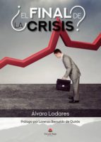 ¿EL FINAL DE LA CRISIS? ¿EL FINAL DE LA CRISIS?