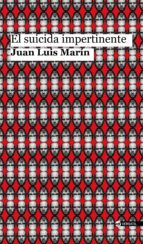 EL SUICIDA IMPERTINENTE EL SUICIDA IMPERTINENTE