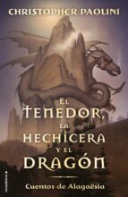 EL TENEDOR, LA HECHICERA Y EL DRAGÓN EL TENEDOR, LA HECHICERA Y EL DRAGÓN