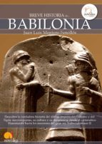 BREVE HISTORIA DE BABILONIA BREVE HISTORIA DE BABILONIA