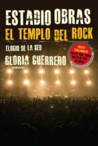 ESTADIO OBRAS. EL TEMPLO DEL ROCK ESTADIO OBRAS. EL TEMPLO DEL ROCK