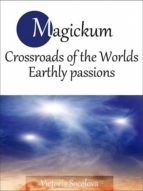 MAGICKUM CROSSROADS OF THE WORLDS - PART 2 MAGICKUM CROSSROADS OF THE WORLDS - PART 2