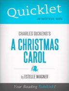 QUICKLET ON CHARLES DICKENS' A CHRISTMAS CAROL QUICKLET ON CHARLES DICKENS' A CHRISTMAS CAROL