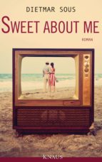 SWEET ABOUT ME SWEET ABOUT ME