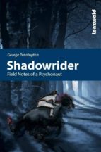 Shadowrider - Field notes of a psychonaut
