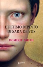 L'ULTIMO DIPINTO DI SARA DE VOS L'ULTIMO DIPINTO DI SARA DE VOS