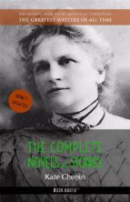 Kate Chopin: The Complete Novels and Stories
