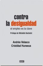 CONTRA LA DESIGUALDAD CONTRA LA DESIGUALDAD