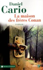LA MAISON DES FRÈRES CONAN LA MAISON DES FRÈRES CONAN