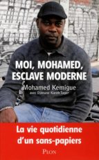 MOI, MOHAMED, ESCLAVE MODERNE MOI, MOHAMED, ESCLAVE MODERNE