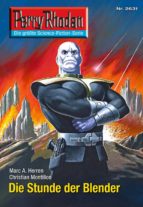 PERRY RHODAN 2631: DIE STUNDE DER BLENDER (HEFTROMAN) PERRY RHODAN 2631: DIE STUNDE DER BLENDER (HEFTROMAN)