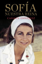 SOFÍA. NUESTRA REINA SOFÍA. NUESTRA REINA