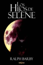 LOS HIJOS DE SELENE LOS HIJOS DE SELENE