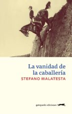 LA VANIDAD DE LA CABALLERÍA LA VANIDAD DE LA CABALLERÍA