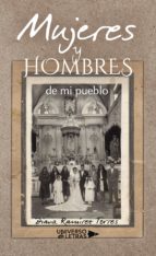 MUJERES Y HOMBRES DE MI PUEBLO MUJERES Y HOMBRES DE MI PUEBLO