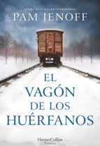 EL VAGÓN DE LOS HUÉRFANOS EL VAGÓN DE LOS HUÉRFANOS