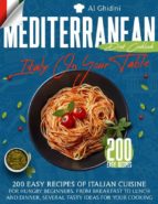 The Mediterranean Diet Cookbook - Italy On Your Table