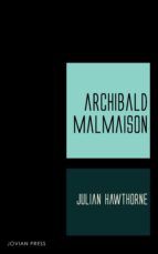 ARCHIBALD MALMAISON ARCHIBALD MALMAISON
