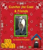 GUNTHER THE GOAT & FRIENDS GUNTHER THE GOAT & FRIENDS