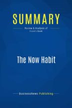 Summary: The Now Habit