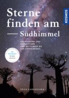 STERNE FINDEN AM SÜDHIMMEL STERNE FINDEN AM SÜDHIMMEL