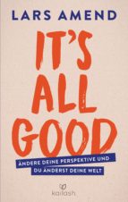 IT'S ALL GOOD IT'S ALL GOOD