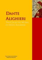 The Collected Works of Dante Alighieri