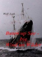 BUTEN UP SEE - BIE WIND UN WÄDER BUTEN UP SEE - BIE WIND UN WÄDER