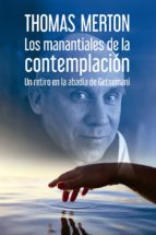 LOS MANANTIALES DE LA CONTEMPLACIÓN LOS MANANTIALES DE LA CONTEMPLACIÓN