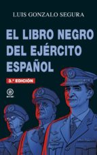 EL LIBRO NEGRO DEL EJÉRCITO ESPAÑOL EL LIBRO NEGRO DEL EJÉRCITO ESPAÑOL