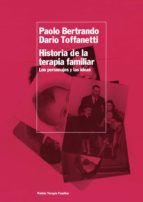 HISTORIA DE LA TERAPIA FAMILIAR HISTORIA DE LA TERAPIA FAMILIAR