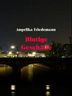 BLUTIGE GESCHÄFTE BLUTIGE GESCHÄFTE