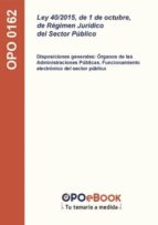 Ley 40 2015 De 1 De Octubre De Regimen Juridico Del Sector