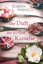 DER DUFT DER WEIßEN KAMELIE DER DUFT DER WEIßEN KAMELIE
