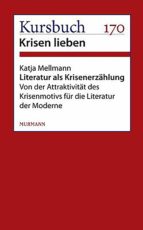 LITERATUR ALS KRISENERZÄHLUNG LITERATUR ALS KRISENERZÄHLUNG