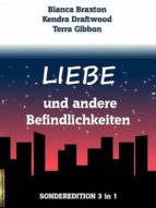 LIEBE UND ANDERE BEFINDLICHKEITEN LIEBE UND ANDERE BEFINDLICHKEITEN
