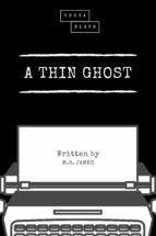 A THIN GHOST A THIN GHOST