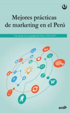MEJORES PRÁCTICAS DEL MARKETING EN EL PERÚ MEJORES PRÁCTICAS DEL MARKETING EN EL PERÚ