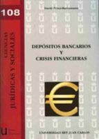 DEPÓSITOS BANCARIOS Y CRISIS FINANCIERAS DEPÓSITOS BANCARIOS Y CRISIS FINANCIERAS